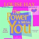 Louise Hay, Louise L. Hay - The Power is Within You (Audiolibro)