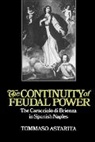 Tommaso Astarita, Tommaso (Georgetown University Astarita, Astarita Tommaso, John Elliott - Continuity of Feudal Power
