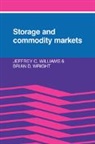 Jeffrey C. Williams, Jeffrey C. (Stanford University Williams, Jeffrey C. Wright Williams, Brian D. Wright, Brian D. (University of California Wright - Storage and Commodity Markets