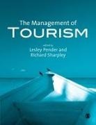 Lesley Pender, Lesley Sharpley Pender, Richard Sharpley, Lesley Pender, Pender Lesley, Richard Sharpley... - Management of Tourism