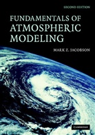 Mark Z Jacobson, Mark Z. Jacobson, Jacobson Mark Z. - Fundamentals of Atmospheric Modeling