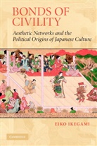 Eiko Ikegami, Eiko (New School University Ikegami, Mark Granovetter - Bonds of Civility