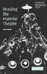 Ric Knowles, Ric (University of Guelph Knowles, Richard Knowles, Tracy C. Davis - Reading the Material Theatre
