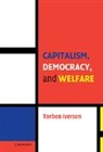 Torben Iversen, Torben (Harvard University Iversen, Robert H. Bates, Peter Lange - Capitalism, Democracy, and Welfare