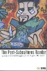 David Muggleton, Rupert Weinzierl, David Muggleton, Rupert Weinzierl - The Post-Subcultures Reader