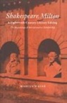 Marcus Walsh, Marcus (University of Birmingham) Walsh, Howard Erskine-Hill, John J. Richetti - Shakespeare, Milton and Eighteenth-Century Literary Editing