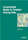 Rodney Fox, Rodney O. Fox, Rodney O. (Iowa State University) Fox, Arvind Varma - Computational Models for Turbulent Reacting Flows
