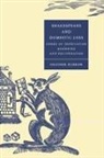 Heather Dubrow, Anne Barton, Stephen Orgel - Shakespeare and Domestic Loss
