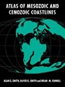 B. M. Funnell, A. G. Smith, A. G. Smith Smith, Alan G. Smith, D. G. Smith - Atlas of Mesozoic and Cenozoic Coastlines