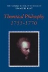 Immanuel Kant, David Walford, Allen W. Wood - Theoretical Philosophy, 1755-1770