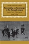 Thomas T. Allsen, Thomas T. (Trenton State College Allsen, David Morgan - Commodity and Exchange in the Mongol Empire
