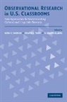 Hersh C. Waxman, Hersh C. Tharp Waxman, Hersholt C. Tharp Waxman, R. Soleste Hilberg, Roland G. Tharp, Hersch C. Waxman... - Observational Research in U.s. Classrooms