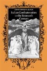 Christopher F. Black, Black Christopher F. - Italian Confraternities in the Sixteenth Century