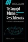 Reviel Netz, Reviel (Stanford University Netz, Quentin Skinner, James Tully - Shaping of Deduction in Greek Mathematics