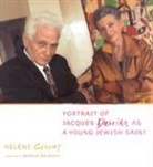 H?l?ne Cixous, Ha(c)La]ne Cixous, Helene Cixous, Hélène Cixoux - Portrait of Jacques Derrida as a Young Jewish Saint