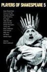 Robert Smallwood, Robert Smallwood - Players of Shakespeare 5