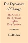 J. C. D. Clark - Dynamics of Change