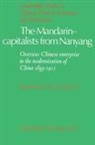 Michael R. Godley, Patrick Hannan, Denis Twitchett - Mandarin-Capitalists From Nanyang