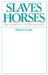 Patricia Crone, Crone Patricia - Slaves on Horses