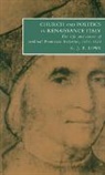 K. J. P. Lowe, K. J. P. (University of Birmingham) Lowe, K.j.p. Lowe, Gigliola Fragnito, Cesare Mozzarelli - Church and Politics in Renaissance Italy