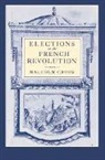 Malcolm Crook, Professor Malcolm Crook - Elections in the French Revolution