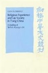Glen Dudbridge, Glen (University of Oxford) Dudbridge, Patrick Hannan, Denis Twitchett - Religious Experience and Lay Society in T''ang China