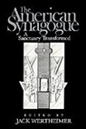 Jack Wertheimer, Jack Wertheimer - American Synagogue