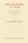 A. Rupert Hall, A.rupert Hall, Alfred Rupert Hall - Philosophers At War