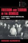 Kuromiya Hiroaki, Hiroaki Kuromiya, Hiroaki (Indiana University) Kuromiya, Kuromiya Hiroaki - Freedom and Terror in the Donbas