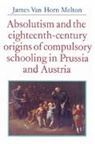 James Van Horn Melton, Professor James Van Horn Melton - Absolutism and the Eighteenth Century Origins of Compulsory