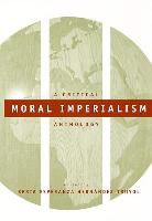Charles Darwin, Francis Darwin, Berta Hernandez-Truyol, Berta Esperanza Hernandez-Truyol, Berta Esperanza Hernández-Truyol, Berta Esperanza Hernndez-Truyol - Moral Imperialism