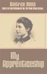 Webb Beatrice, Beatrice Webb, Beatrice Potter Webb - My Apprenticeship