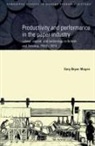 Gary Bryan Magee, Gary Bryan (Australian National University Magee, Charles Feinstein, Patrick O'Brien - Productivity and Performance in the Paper Industry