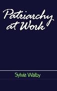Walby, S Walby, Sylvia Walby, Sylvia (University of Leeds) Walby, Walby Sylvia - Patriarchy at Work Patriarchal and Capitalist Relations in Employment, 1800-1984