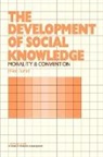 Elliot Turiel, Robert Emde, Carolyn Shantz - Development of Social Knowledge