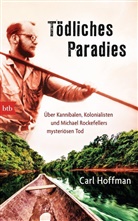 Carl Hoffman - Tödliches Paradies