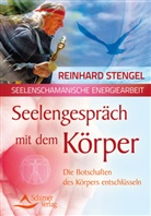 Reinhard Stengel - Seelengespräch mit dem Körper