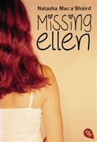 Natasha Mac a Bháird, Natasha Mac a´Bhaird, Natasha Mac a´Bháird, Natasha Mac a'Bhaird, Natasha Mac aBháird, Natasha Mac A'Bháird - Missing Ellen, deutsche Ausgabe