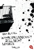 Gina Blaxill - Wahre Freundschaft soll nicht wanken