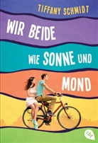 Tiffany Schmidt - Wir beide wie Sonne und Mond