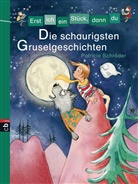 Patricia Schröder, Martin Bernhard, Elke Broska, Pia Eisenbarth, Katja Schmiedeskamp - Erst ich ein Stück, dann du - Die schaurigsten Gruselgeschichten