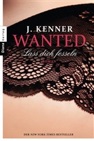 J Kenner, J. Kenner - Wanted (2): Lass dich fesseln