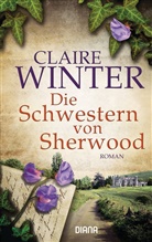Claire Winter - Die Schwestern von Sherwood