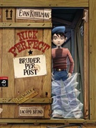 Evan Kuhlman, Iacopo Bruno - Nick Perfect - Bruder per Post