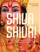 Kalashatra Govinda - Shiva Shiva!