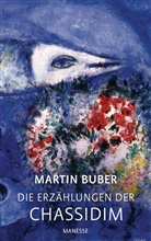 Martin Buber - Die Erzählungen der Chassidim