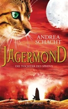 Andrea Schacht - Jägermond - Die Tochter des Sphinx