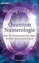 Wulfing von Rohr - Quantum Numerologie