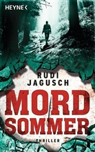 Rudi Jagusch, Rudolf Jagusch - Mordsommer