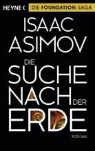 Isaac Asimov - Die Suche nach der Erde